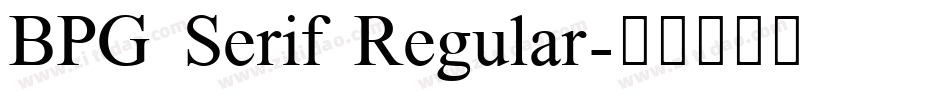 BPG Serif Regular字体转换